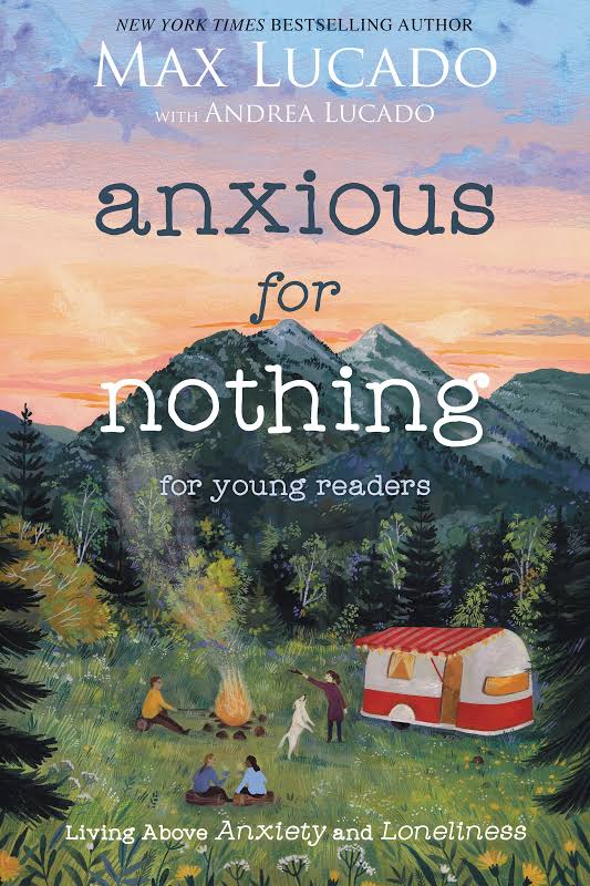 Anxious for Nothing: For Young Readers