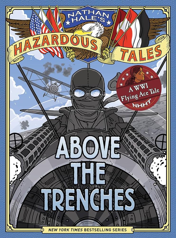 Hazardous Tales: Above the Trenches