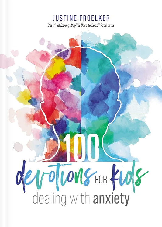 100 Devotions for kids dealing with Anxiety
