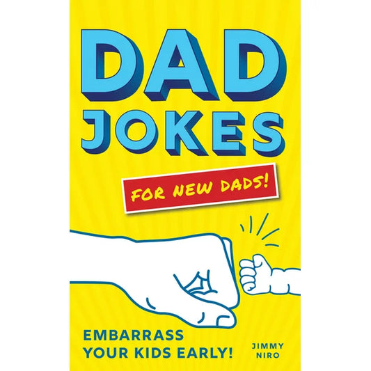 Dad Jokes: For New Dads