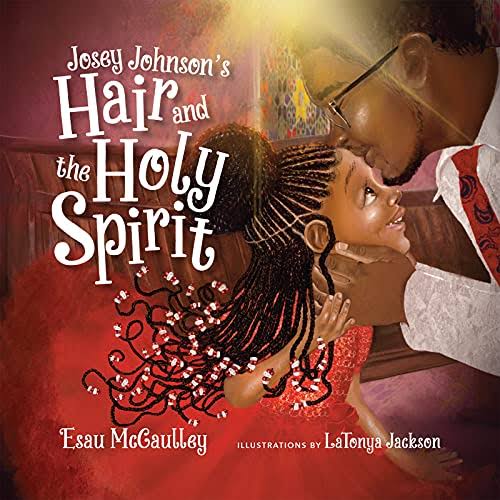 Josey Johnson’s Hair and the Holy Spirit