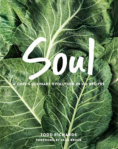 SOUL:A Chef’s Culinary Evolution in 150 Recipes