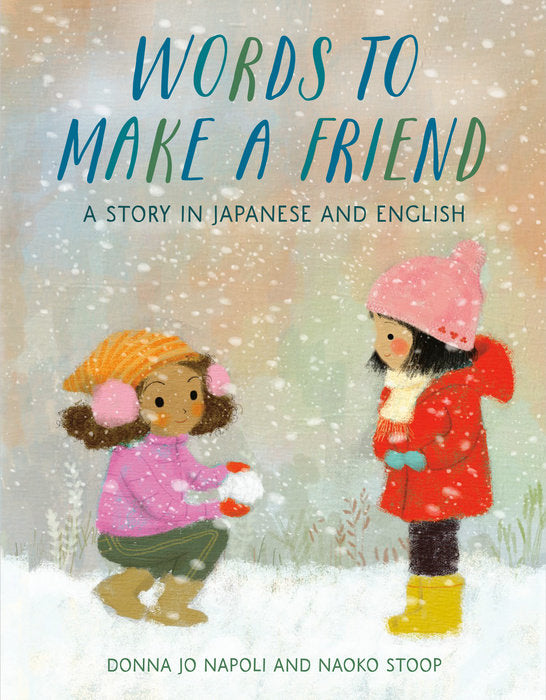 Words to Make a Friend: A story in English and Japanese