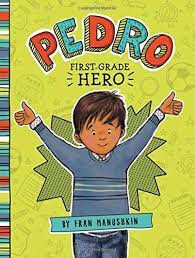 Pedro 1st Grade Hero